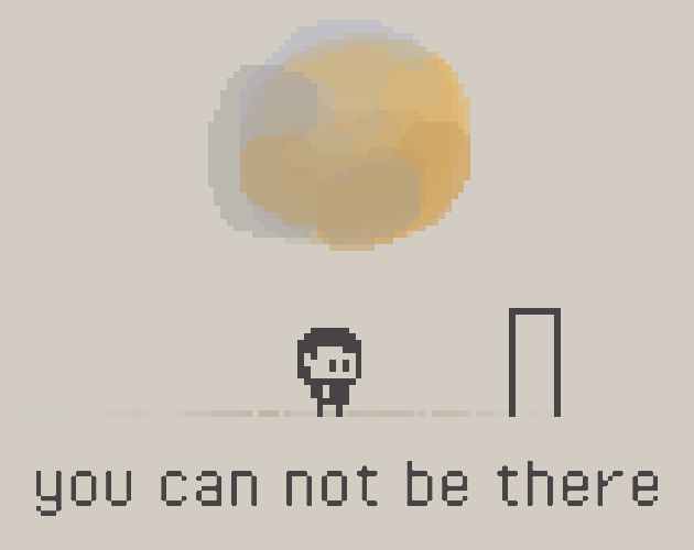 Game cover: You can not be there