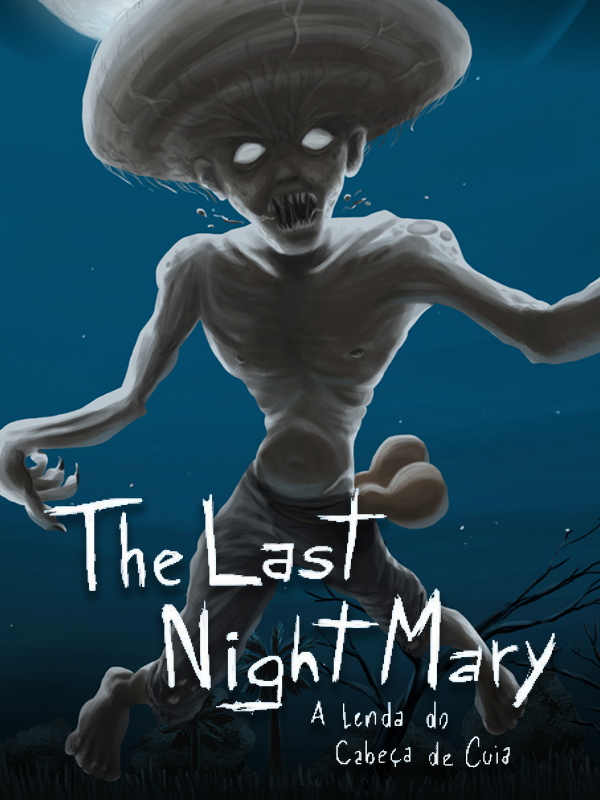 Game cover: The Last NightMary: A Lenda do Cabeça de Cuia