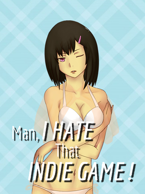 Game cover: Man, I Hate That Indie Game!