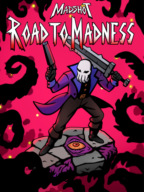 Madshot: Road to Madness