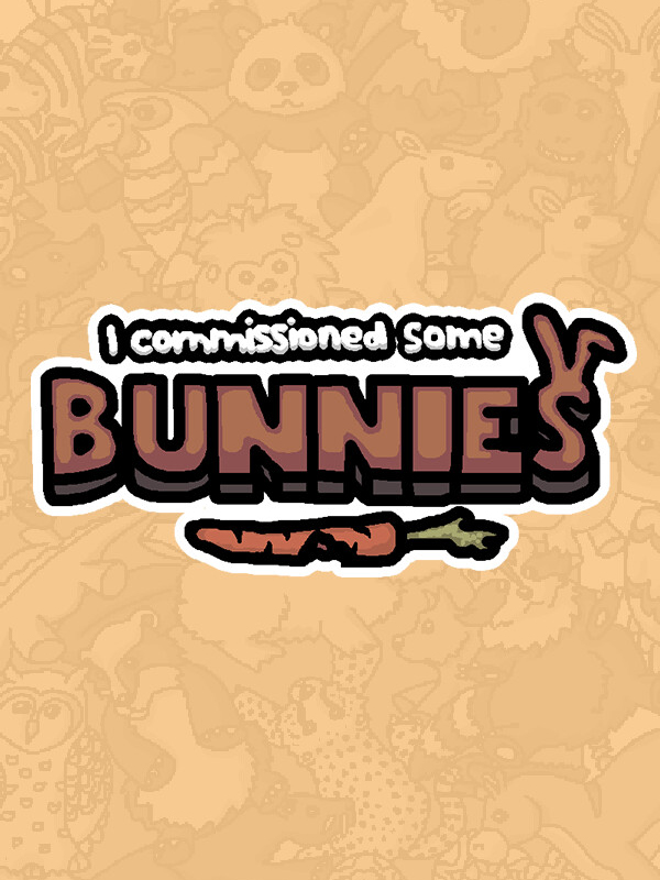 Game cover: I Commissioned Some Bunnies