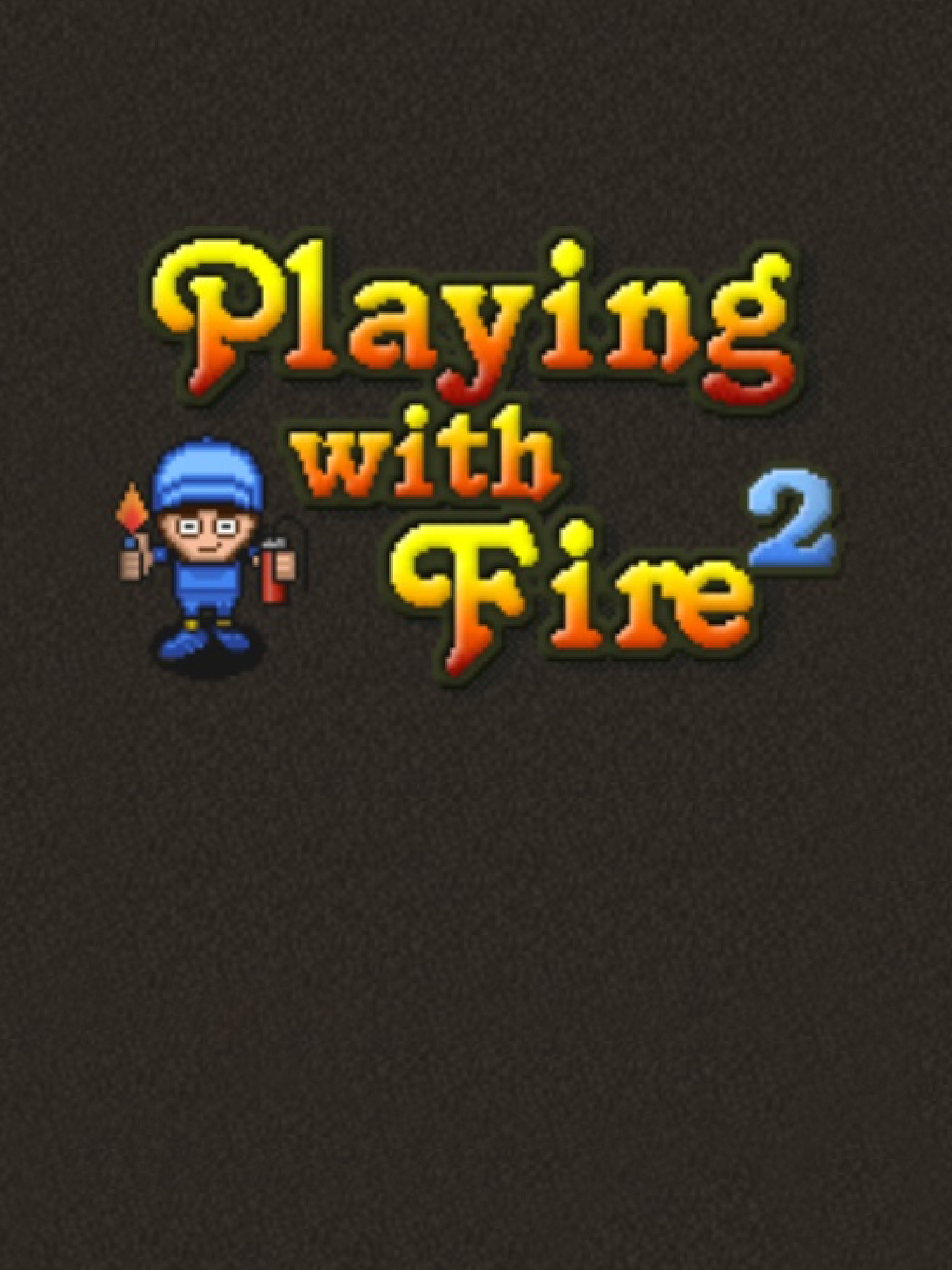 Game cover: Playing With Fire 2