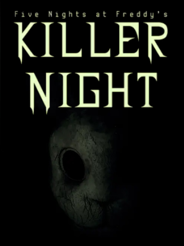 Game cover: Five Nights at Freddy's: Killer Night