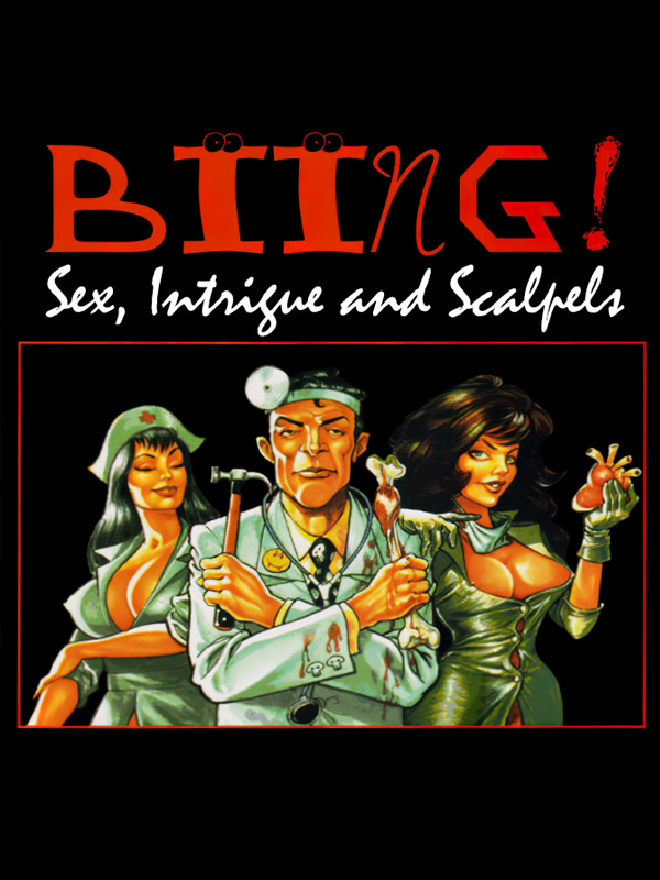 Biing!: Sex, Intrigue and Scalpels