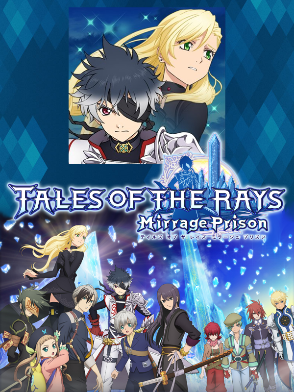 Tales of the Rays: Mirrage Prison Tales of the Rays: Mirrage Prison