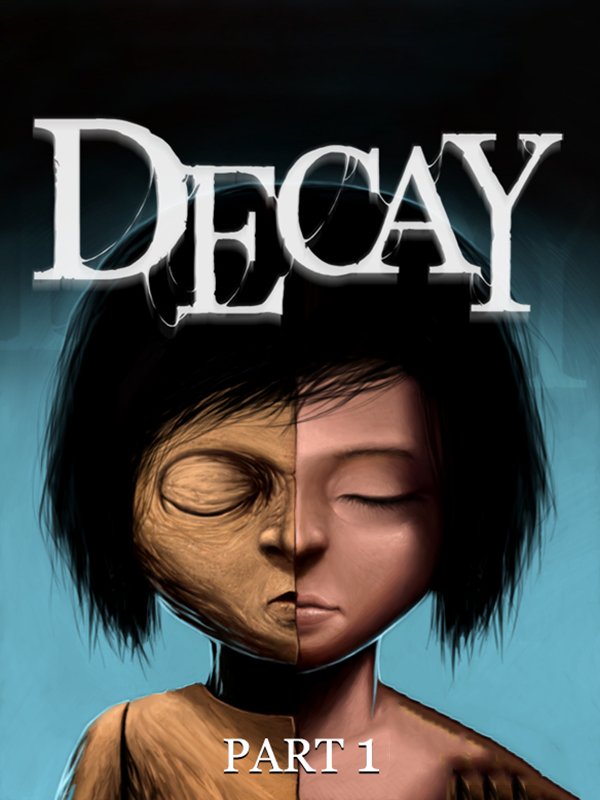 Game cover: Decay: Part 1
