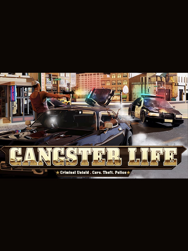 Gangster Life: Criminal Untold , Cars, Theft, Police