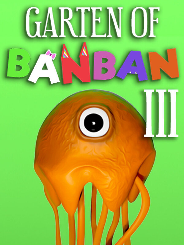 Garten of BanBan 3 - Official Trailer Third