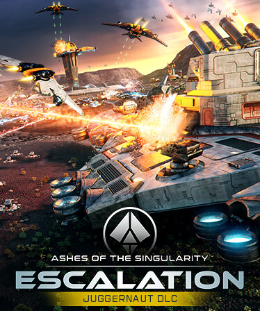 Ashes of the Singularity: Escalation - Juggernaut