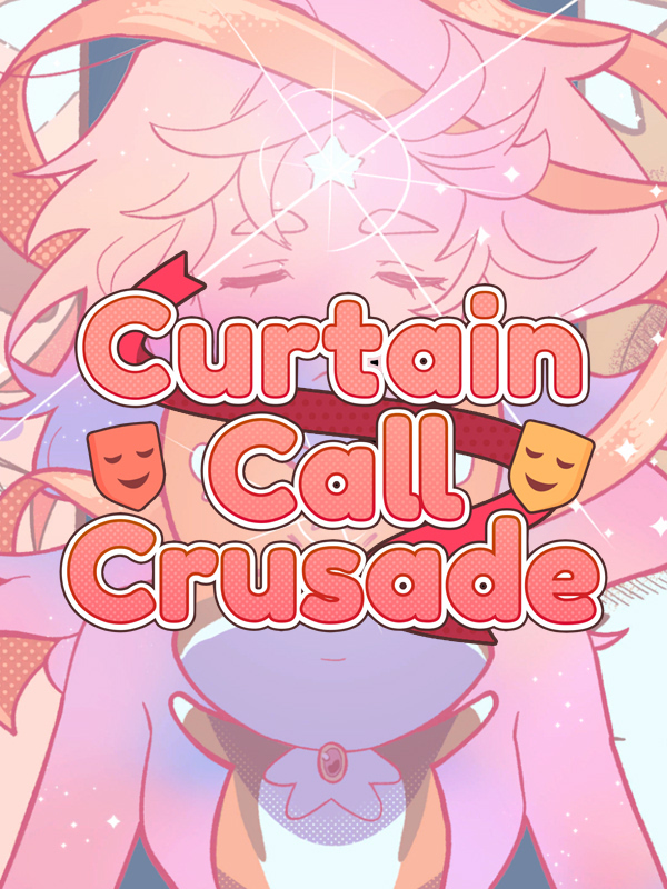 Game cover: Curtain Call Crusade