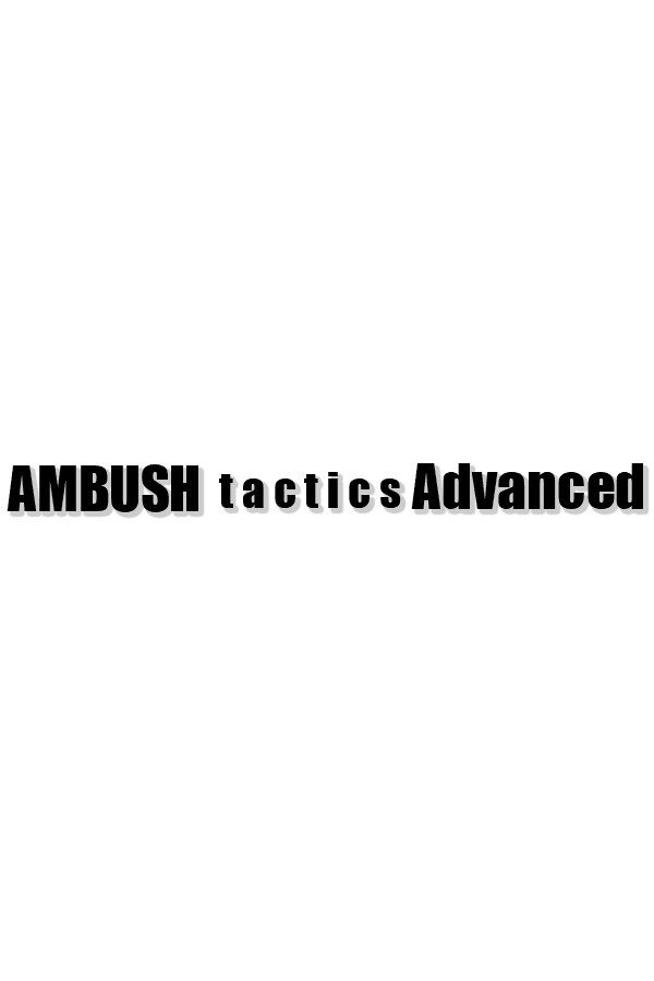 Ambush Tactics Advanced (2023)