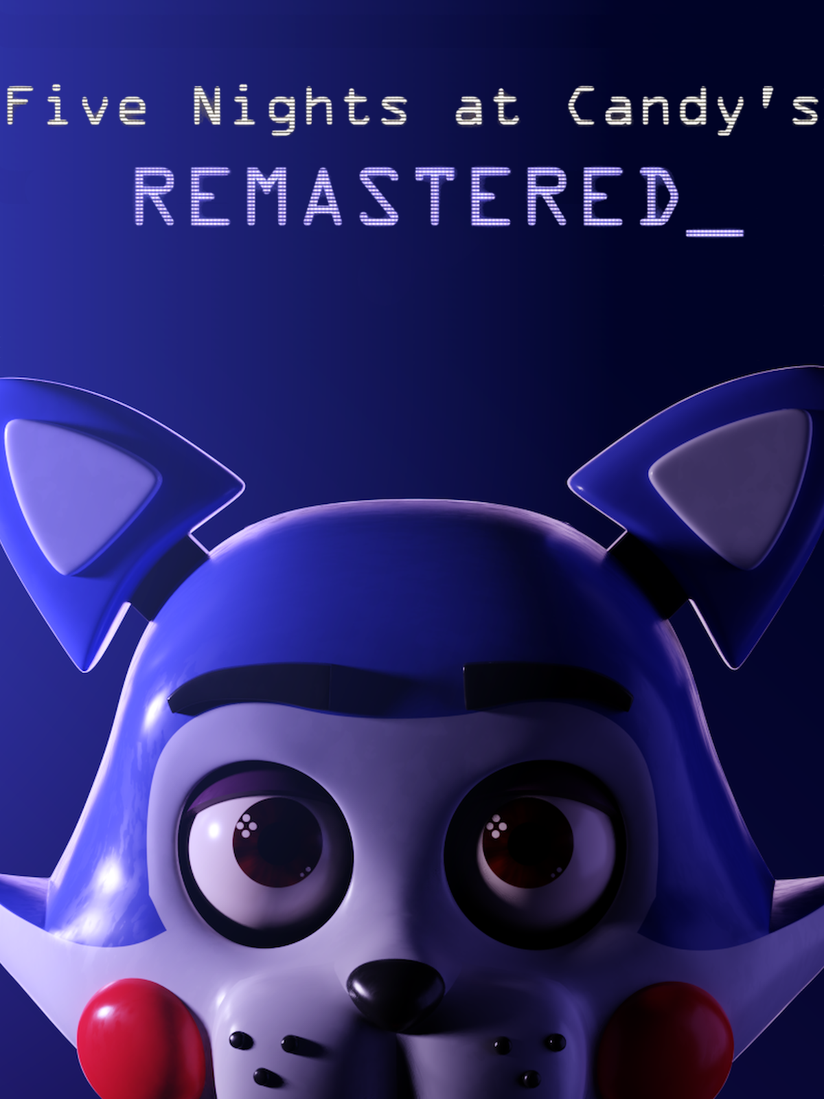 THE BIGGEST REMASTER OF ALL!, Five Nights at Candy's: Remastered