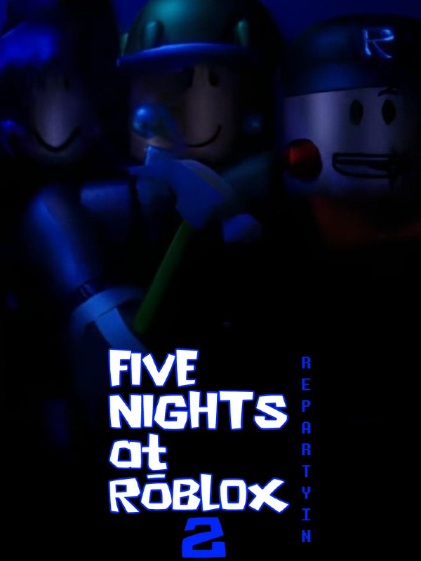 Game cover: Five Nights at Roblox 2 RePartyin