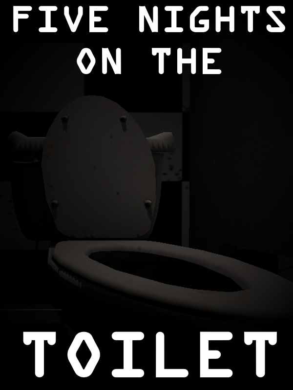 Game cover: Five Nights on the Toilet