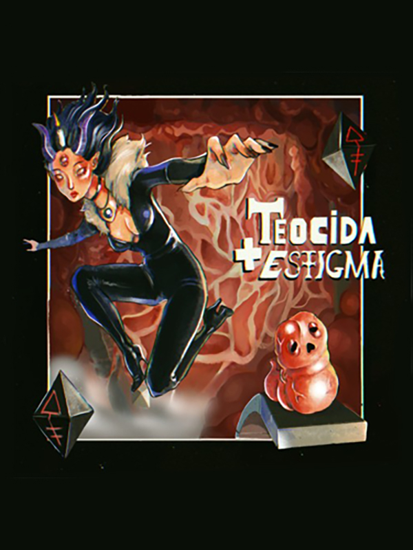 Teocida + Estigma