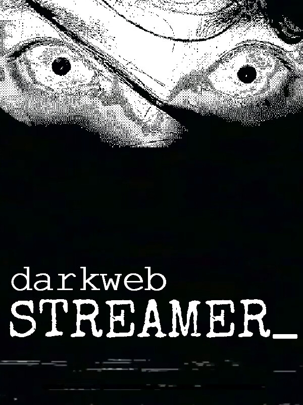 Game cover DarkwebStreamer