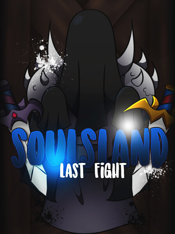 Soulsland: Last Fight