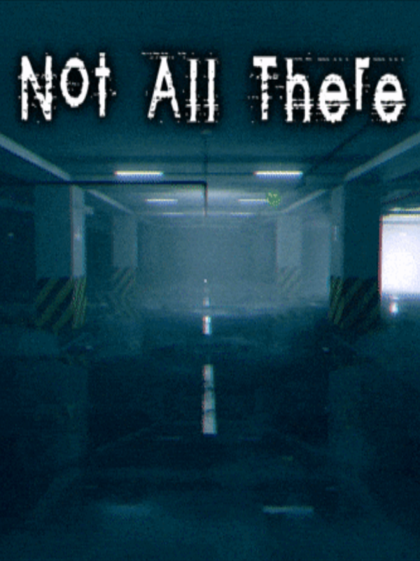 Game cover: Not All There