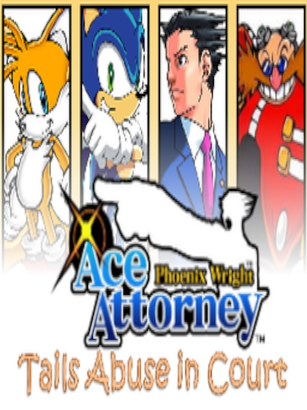 Game cover: Phoenix Wright: Ace Attorney - Tails Abuse In Court
