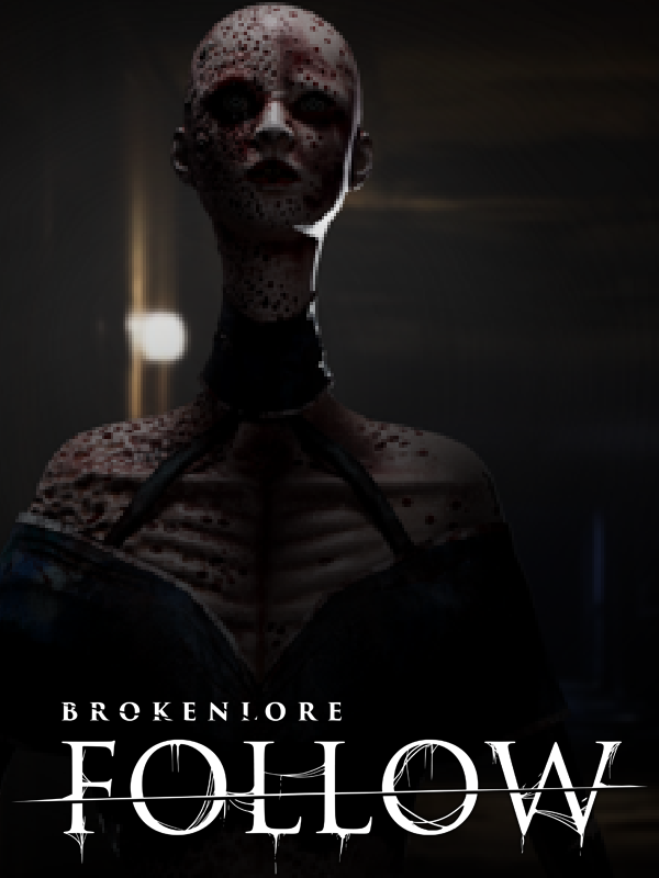 Game cover BrokenLore: Follow