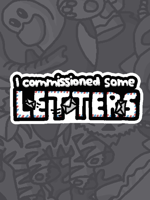 Game cover: I Commissioned Some Letters