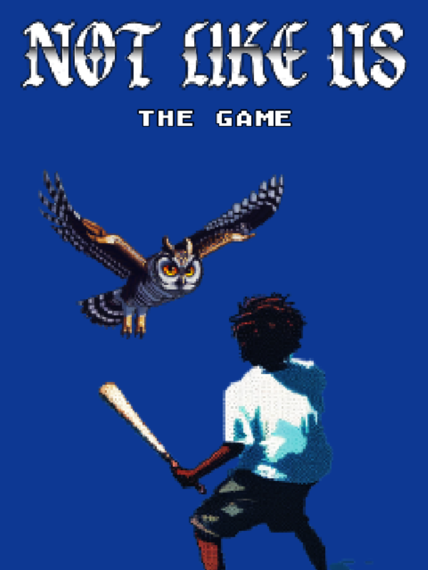 Game cover: Not Like Us: The Game