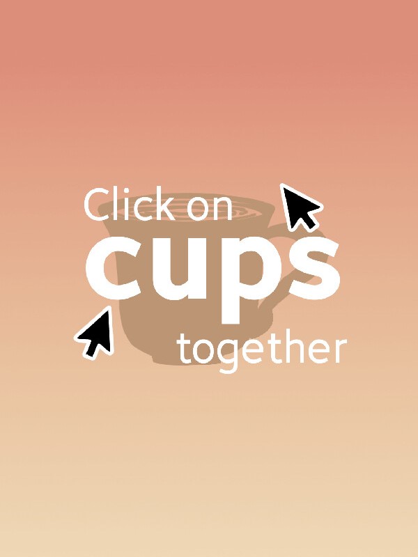 Game cover: Click On Cups Together
