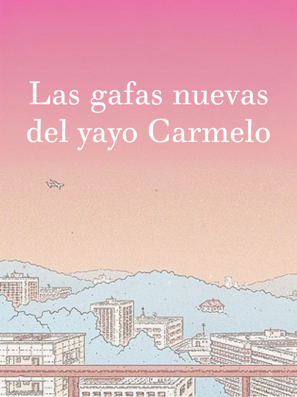 Game cover: Las gafas nuevas del yayo Carmelo