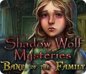 Game cover: Shadow Wolf Mysteries: Bane of the Family