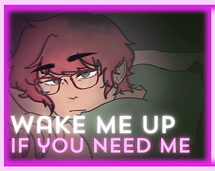 Game cover: Wake Me Up If You Need Me