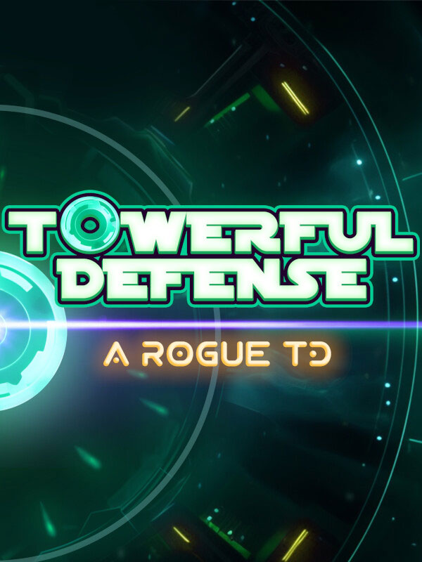 Towerful Defense: A Rogue TD