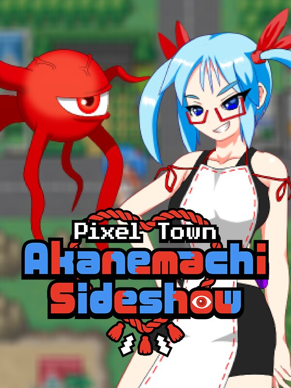 Pixel Town: Akanemachi Sideshow