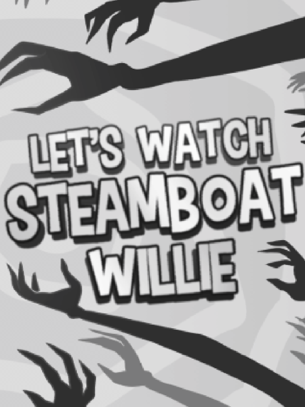Game cover: Let's Watch Steamboat Willie