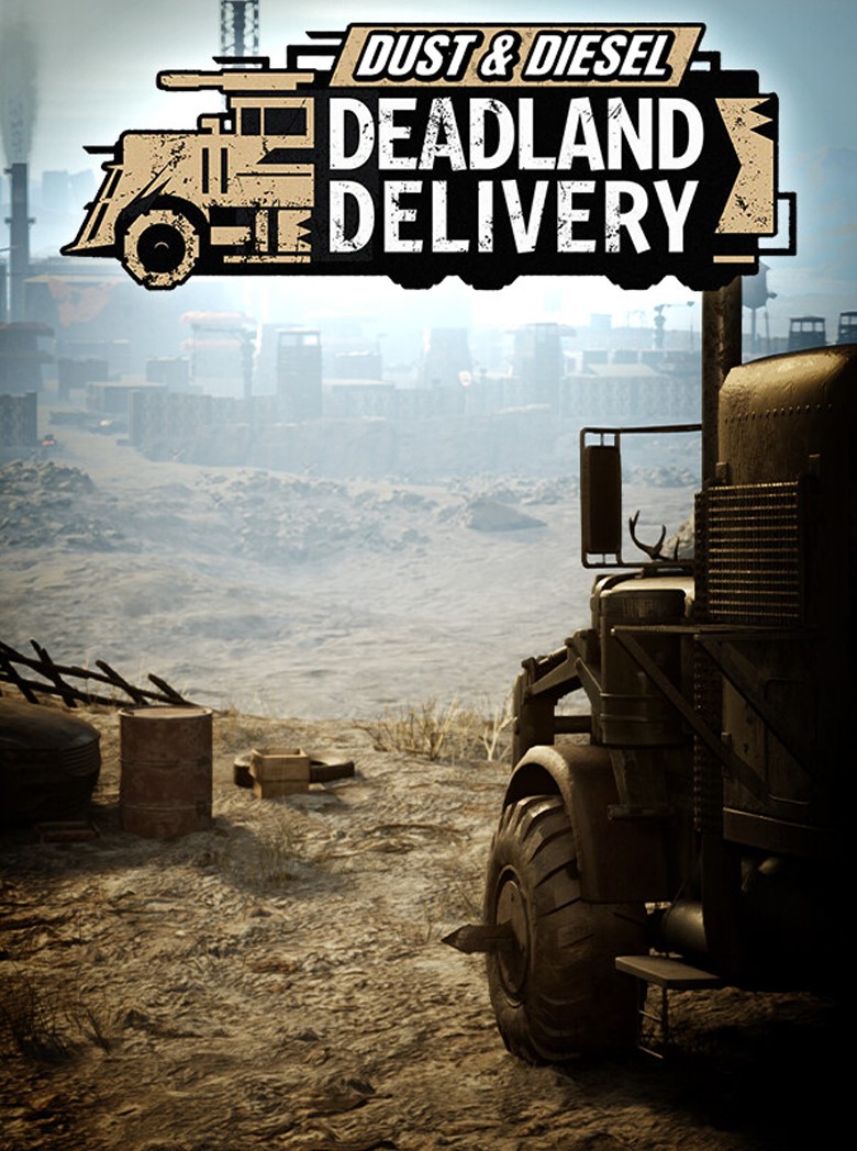 Game cover: Dust & Diesel: Deadland Delivery