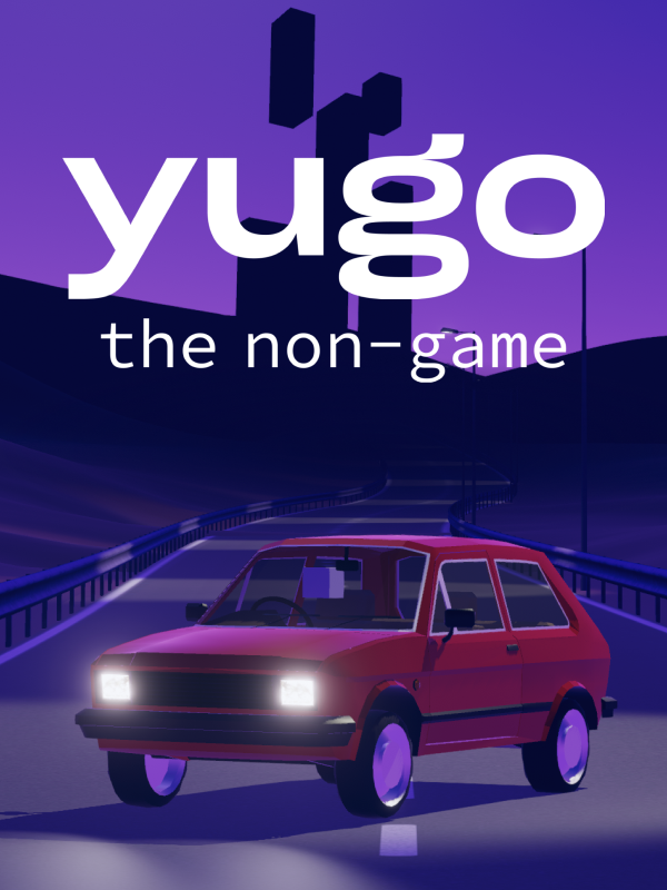 Yugo: The Non-game