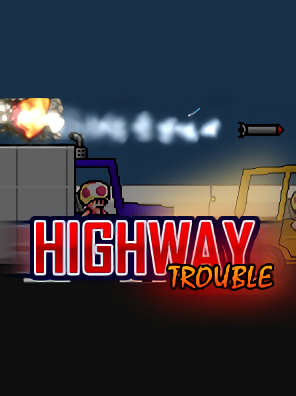 Game cover: Highway Trouble