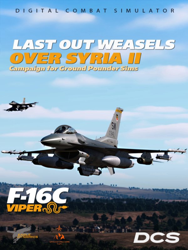 DCS World: F-16C Last Out: Weasels over Syria II Campaign
