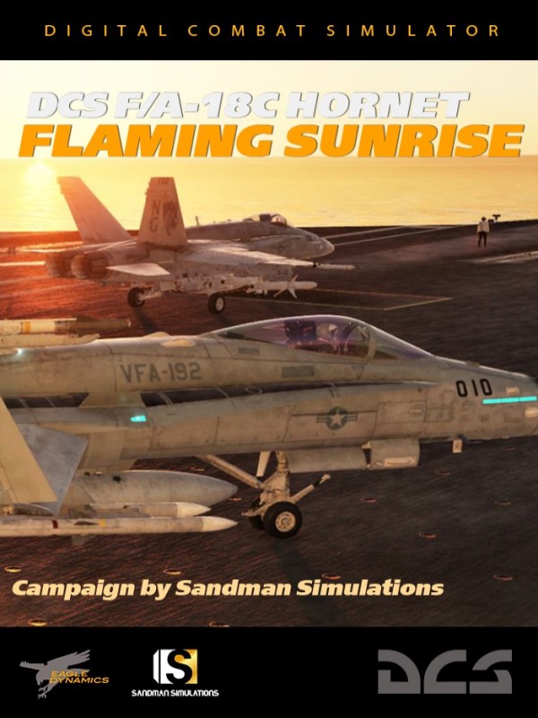 DCS World: F/A-18C Flaming Sunrise Campaign by Sandman Simulations