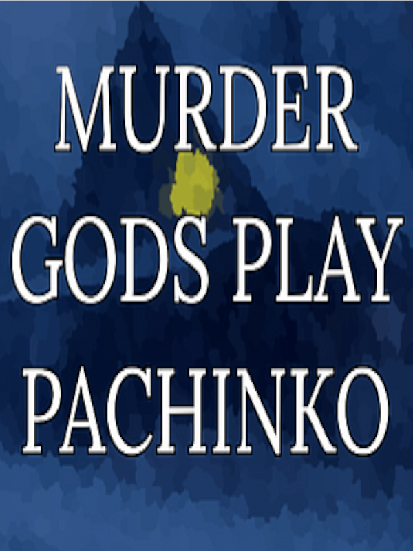 Game cover: Murder Gods Play Pachinko