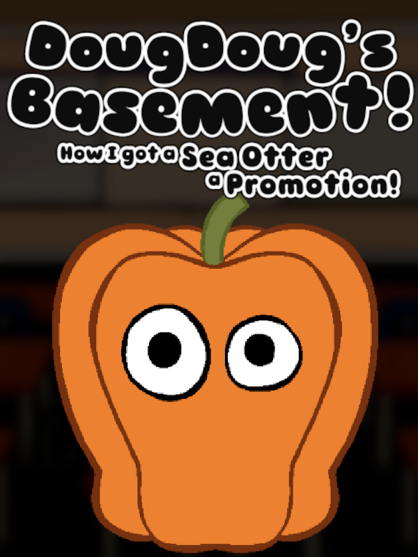 Game cover: DougDoug's Basement: How I Got a Sea Otter A Promotion!