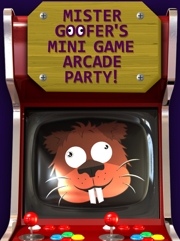 Mr. Goofer’s Mini Game Arcade Party! Mr. Goofer’s Mini Game Arcade Party!