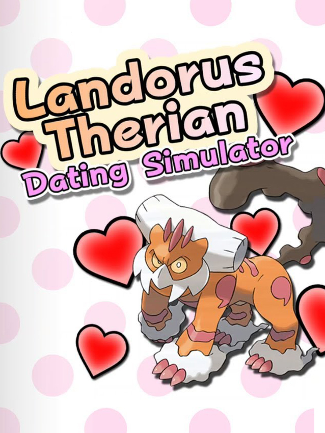 Game cover: Landorus Therian Dating Simulator