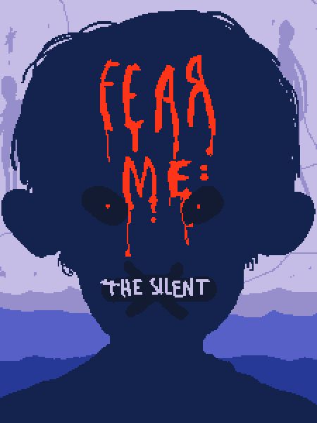 Game cover: Fear Me: The Silent