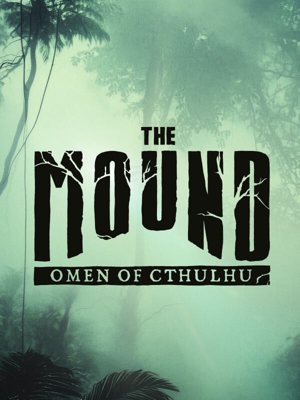 Game cover The Mound: Omen of Cthulhu