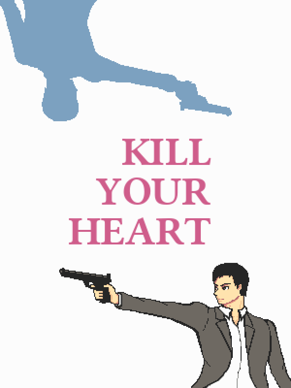 Game cover: Kill Your Heart
