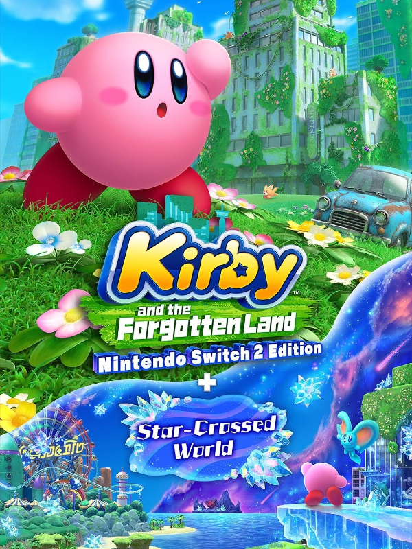 Game cover Kirby and the Forgotten Land: Nintendo Switch 2 Edition + Star-Crossed World