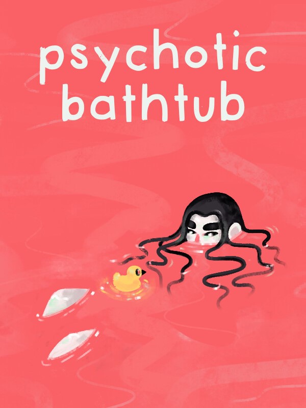 Game cover: Psychotic Bathtub