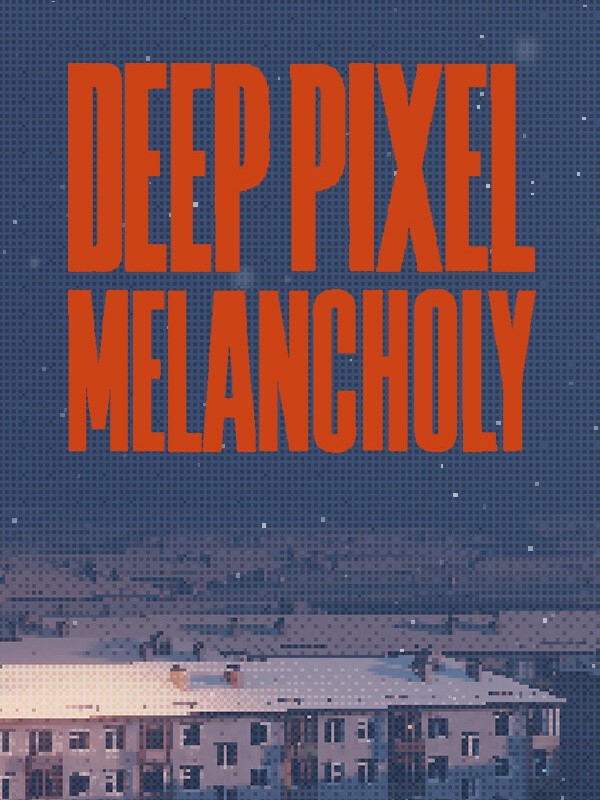 Game cover: Deep Pixel Melancholy