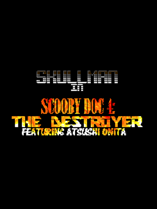Game cover: Scooby Doc 4: The Destroyer