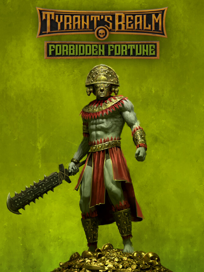 Tyrant's Realm: Forbidden Fortune